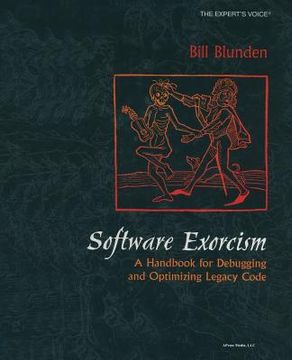 portada Software Exorcism: A Handbook for Debugging and Optimizing Legacy Code (in English)