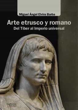 portada Arte Etrusco y Romano. Del Tiber al Imperio Universal (in Spanish)