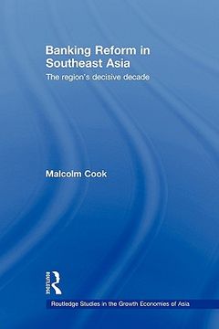 portada banking reform in southeast asia: the region's decisive decade (en Inglés)