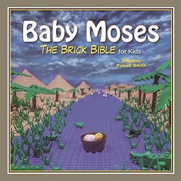 portada Baby Moses: The Brick Bible for Kids