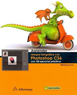 portada Aprender Retoque Fotografico con Photoshop cs6 - con 100 Ejercicios Prácticos