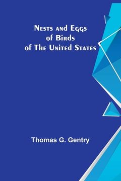 portada Nests and Eggs of Birds of the United States (in English)