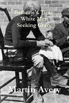 portada Bethune's Time: White men Seeking Grace (en Inglés)