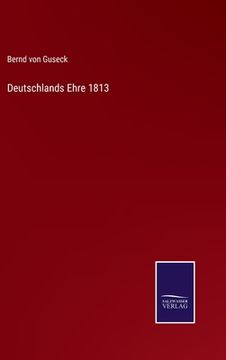 portada Deutschlands Ehre 1813 (in German)