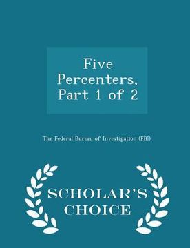 portada Five Percenters, Part 1 of 2 - Scholar's Choice Edition (en Inglés)