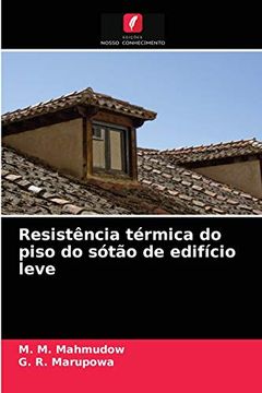 portada Resistência Térmica do Piso do Sótão de Edifício Leve (in Portuguese)