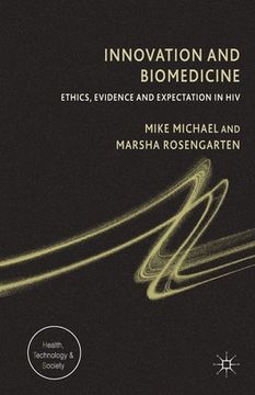 portada Innovation and Biomedicine: Ethics, Evidence and Expectation in HIV (en Inglés)