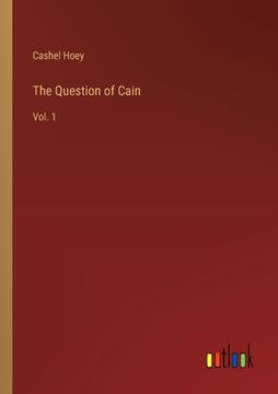 portada The Question of Cain: Vol. 1 (en Inglés)