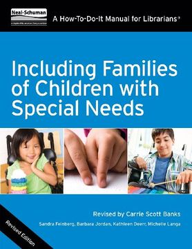 portada Including Families of Children With Special Needs: A How-To-Do-It Manual for Librarians, Revised Edition (How to do it Manuals for Librarians) (in English)