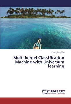 portada Multi-kernel Classification Machine with Universum learning