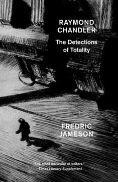 portada Raymond Chandler: The Detections of Totality (en Inglés)