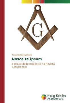 portada Nosce te ipsum: Sociabilidade maçônica na Revista Consciência (Portuguese Edition)