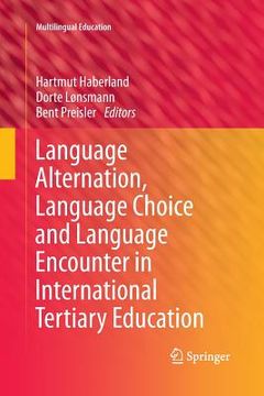portada Language Alternation, Language Choice and Language Encounter in International Tertiary Education (en Inglés)