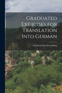 portada Graduated Exercises for Translation Into German (en Inglés)