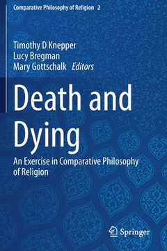 portada Death and Dying: An Exercise in Comparative Philosophy of Religion