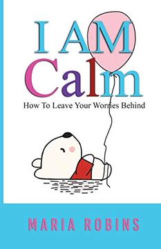 portada I am Calm: (i am Series Book 2) (en Inglés)