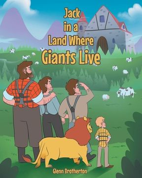 portada Jack in a Land Where Giants Live (en Inglés)