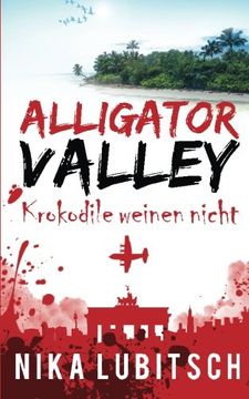 portada Alligator Valley: Krokodile weinen nicht