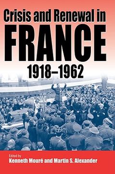 portada crisis and renewal in france, 1918-1962 (en Inglés)