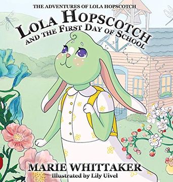 portada Lola Hopscotch and the First day of School (1) (The Adventures of Lola Hopscotch) (in English)