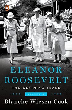 portada Eleanor Roosevelt: The Defining Years: Volume two 1933-1938: The Defining Years: 1933-1938 vol ii (Eleanor Roosevelt, 1933-1938) (en Inglés)