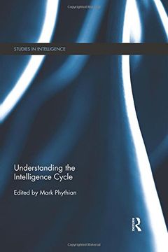 portada Understanding the Intelligence Cycle (Studies in Intelligence)