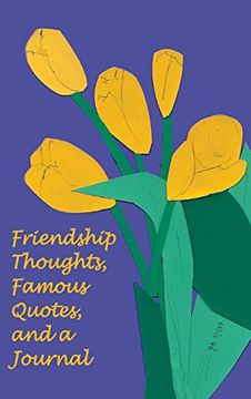 portada Friendship Thoughts, Famous Quotes, and a Journal 