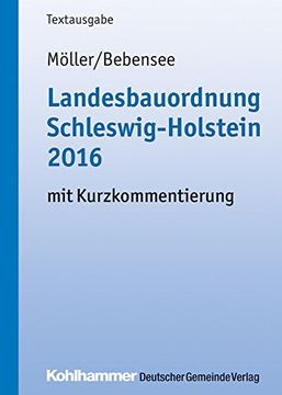 portada Landesbauordnung Schleswig-Holstein 2016: Mit Kurzkommentierung (en Alemán)