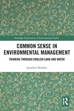 portada Common Sense in Environmental Management (Routledge Explorations in Environmental Studies) (en Inglés)
