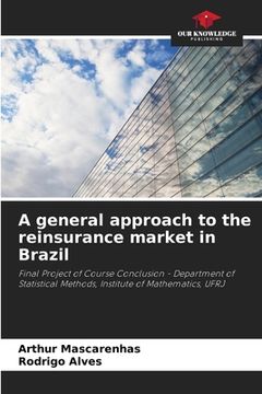 portada A general approach to the reinsurance market in Brazil (in English)