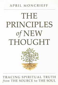 portada The Principles of new Thought: Tracing Spiritual Truth From the Source to the Soul (en Inglés)