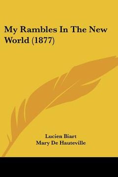 portada my rambles in the new world (1877) (in English)