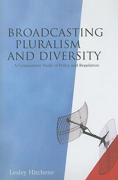 portada broadcasting pluralism and diversity: a comparative study of policy and regulation (en Inglés)