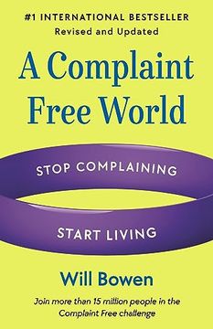 portada A Complaint Free World, Revised and Updated: Stop Complaining, Start Living (en Inglés)