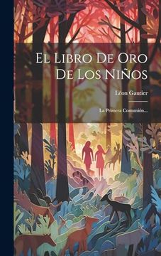 portada El Libro de oro de los Niños: La Primera Comunión. (in Spanish)