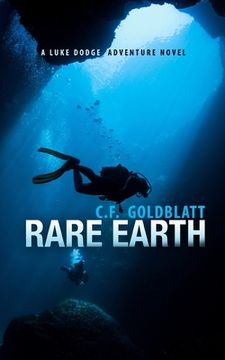 portada Rare Earth: A LUKE DODGE ADVENTURE NOVEL (Volume 4) (in English)