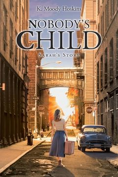 portada Nobody'S Child: Sarah'S Story (en Inglés)