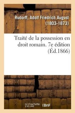 portada Traité de la Possession En Droit Romain. 7e Édition (in French)
