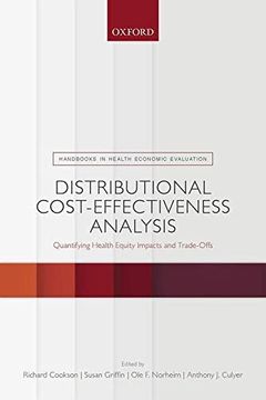 portada Distributional Cost-Effectiveness Analysis: Quantifying Health Equity Impacts and Trade-Offs (Handbooks in Health Economic Evaluation) (en Inglés)