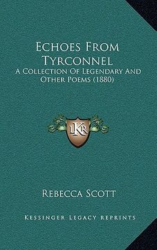 portada echoes from tyrconnel: a collection of legendary and other poems (1880) (en Inglés)