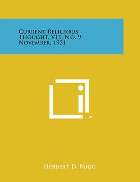 portada Current Religious Thought, V11, No. 9, November, 1951 (en Inglés)
