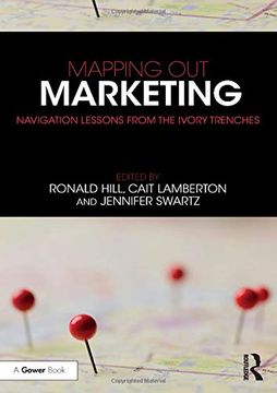 portada Mapping out Marketing: Navigation Lessons From the Ivory Trenches (en Inglés)