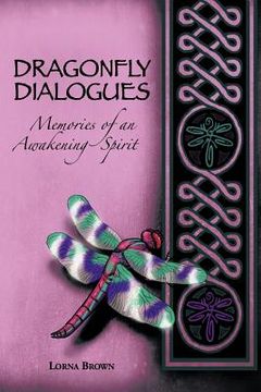 portada dragonfly dialogues: memories of an awakening spirit (en Inglés)