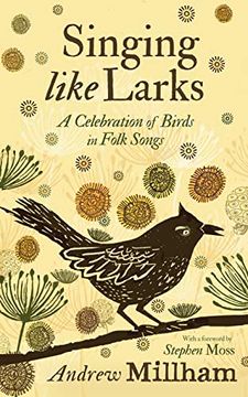 portada Singing Like Larks: A Celebration of Birds in Folk Songs (en Inglés)