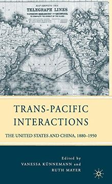 portada Trans-Pacific Interactions: The United States and China, 1880-1950 (en Inglés)