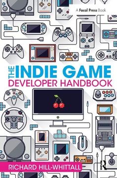 portada The Indie Game Developer Handbook (en Inglés)