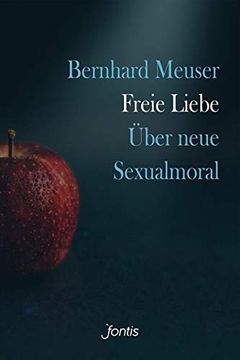 portada Freie Liebe: Über Neue Sexualmoral (in German)