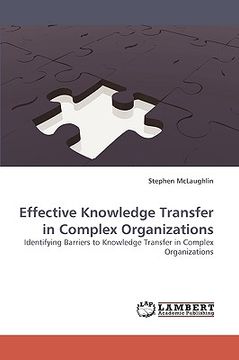 portada effective knowledge transfer in complex organizations (en Inglés)