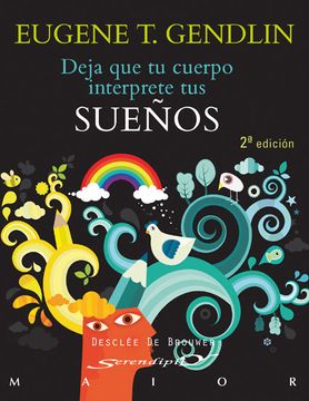 portada Deja que tu Cuerpo Interprete tus Sueños (in Spanish)