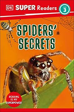 portada Dk Super Readers Level 3 Spiders' Secrets (en Inglés)